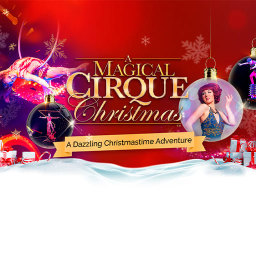 A Magical Cirque Christmas Sacramento Tickets