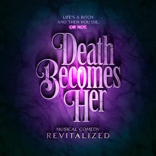 Death Becomes Her Sacramento Tickets