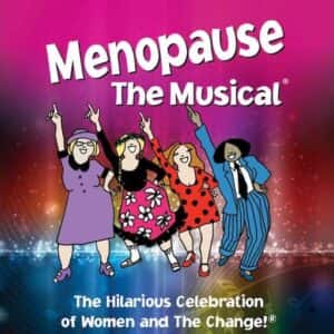 Menopause - The Musical Sacramento Tickets